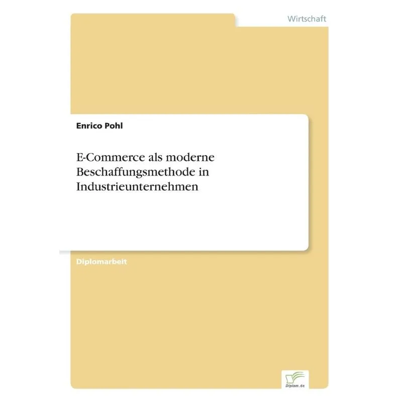 E-Commerce als moderne Beschaffungsmethode in Industrieunte