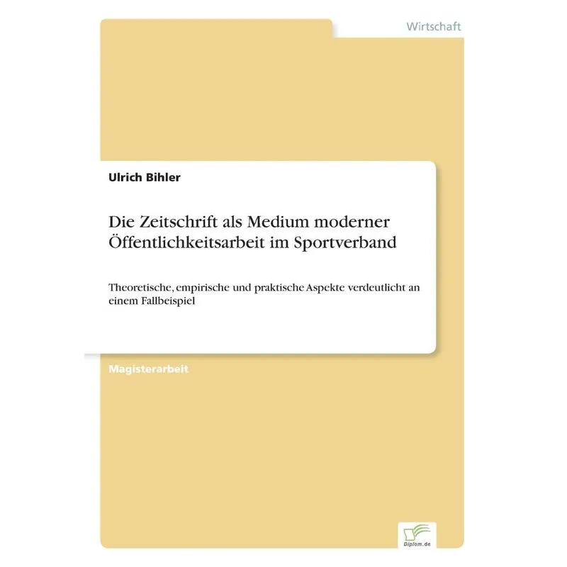 Die Zeitschrift als Medium moderner Öffentlichkeitsarbeit i