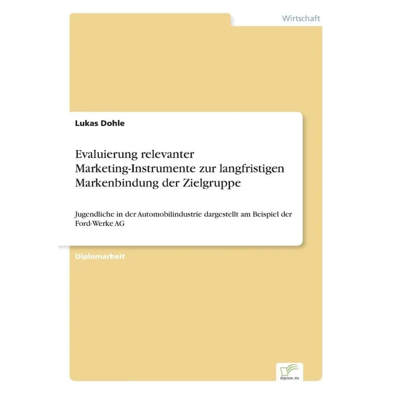 Evaluierung relevanter Marketing-Instrumente zur langfristi