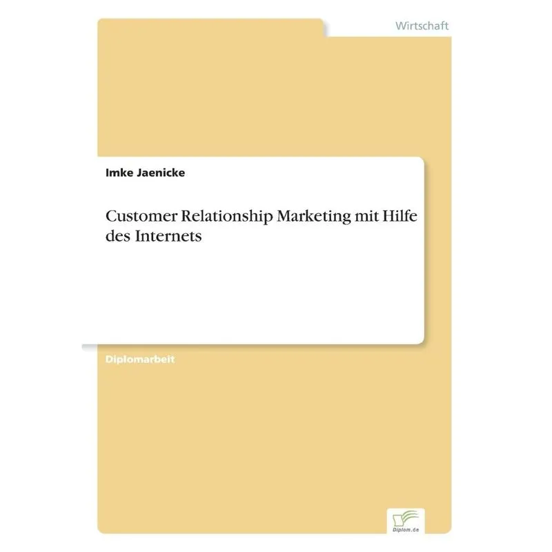 Customer Relationship Marketing mit Hilfe des Internets