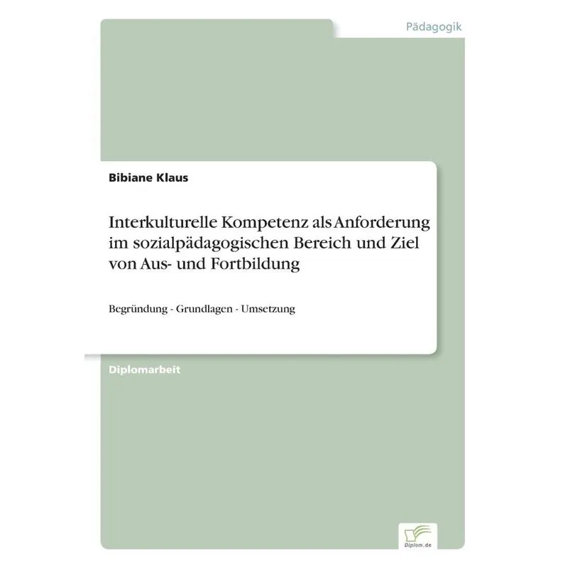 Interkulturelle Kompetenz als Anforderung im sozialpädagogi