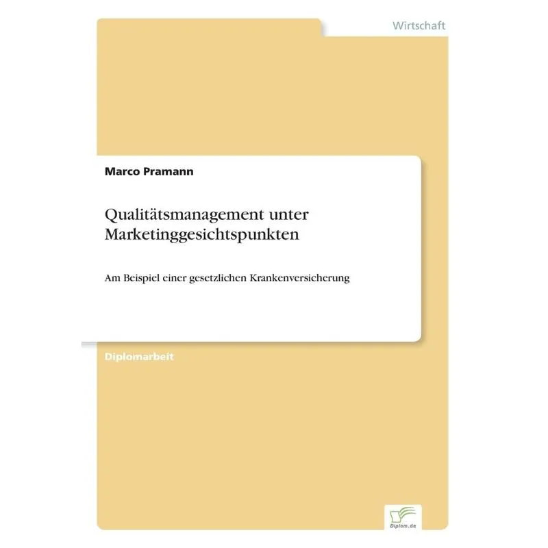 Qualitätsmanagement unter Marketinggesichtspunkten