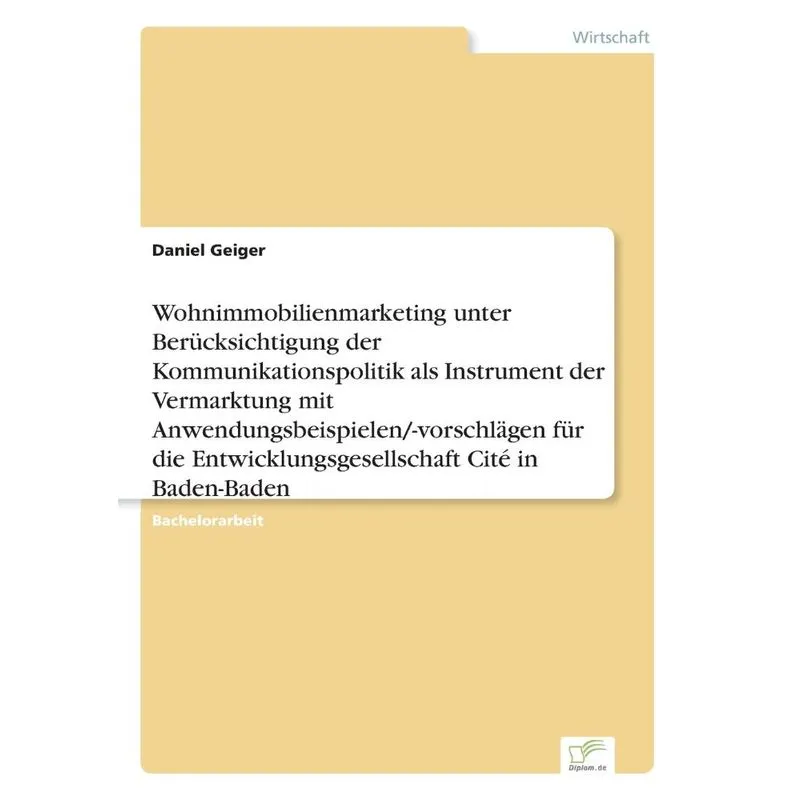 Wohnimmobilienmarketing unter Berücksichtigung der Kommunik