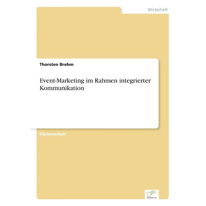 Event-Marketing im Rahmen integrierter Kommunikation