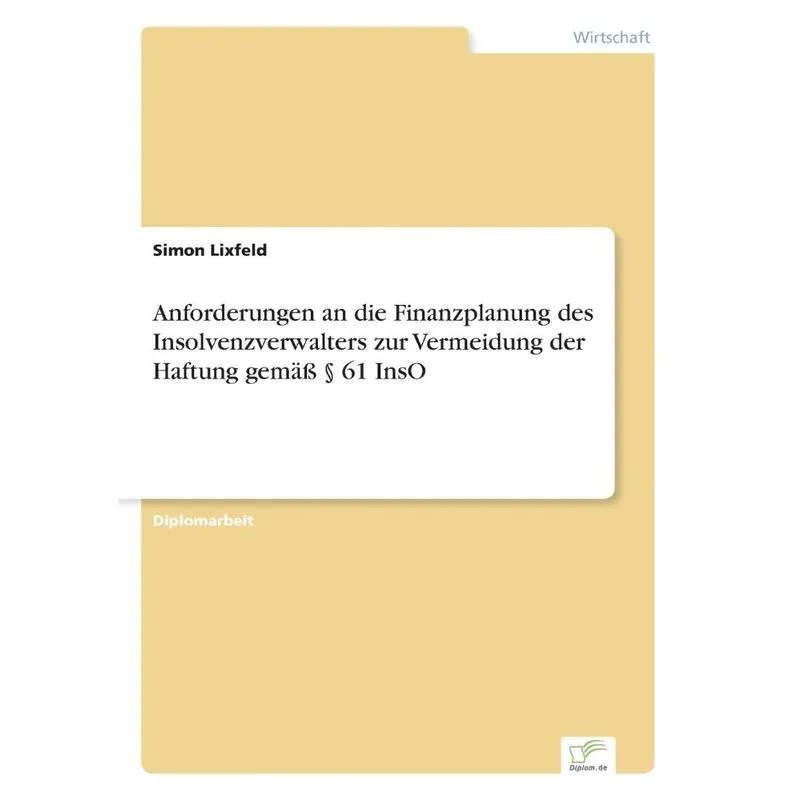 Anforderungen an die Finanzplanung des Insolvenzverwalters