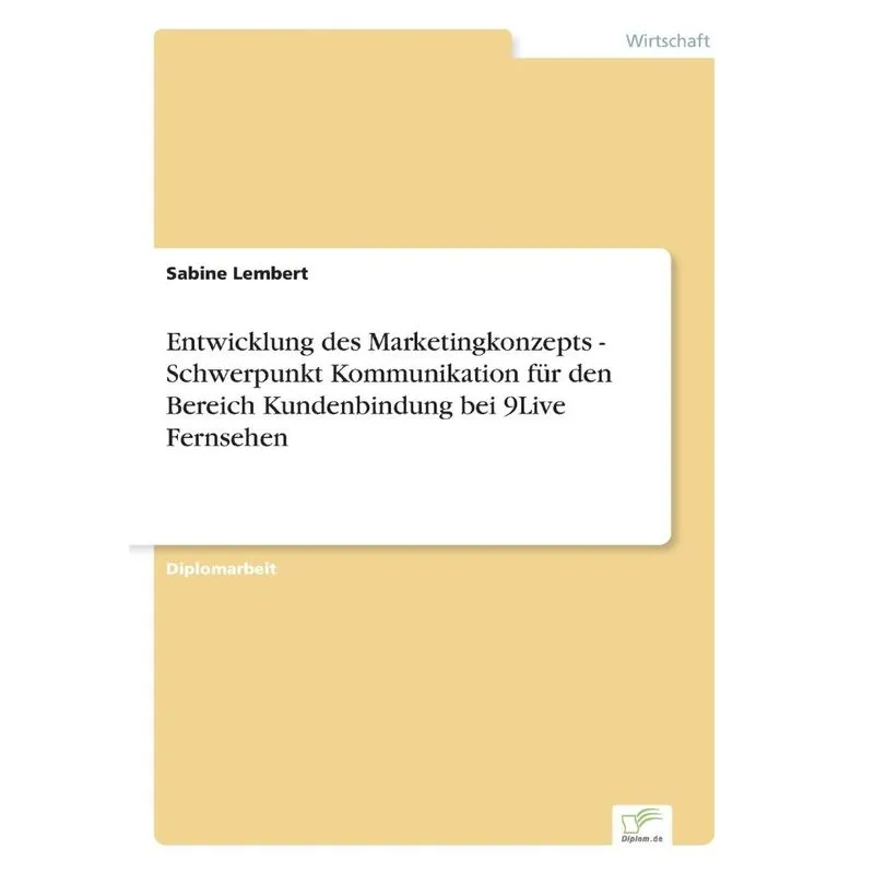 Entwicklung des Marketingkonzepts - Schwerpunkt Kommunikati