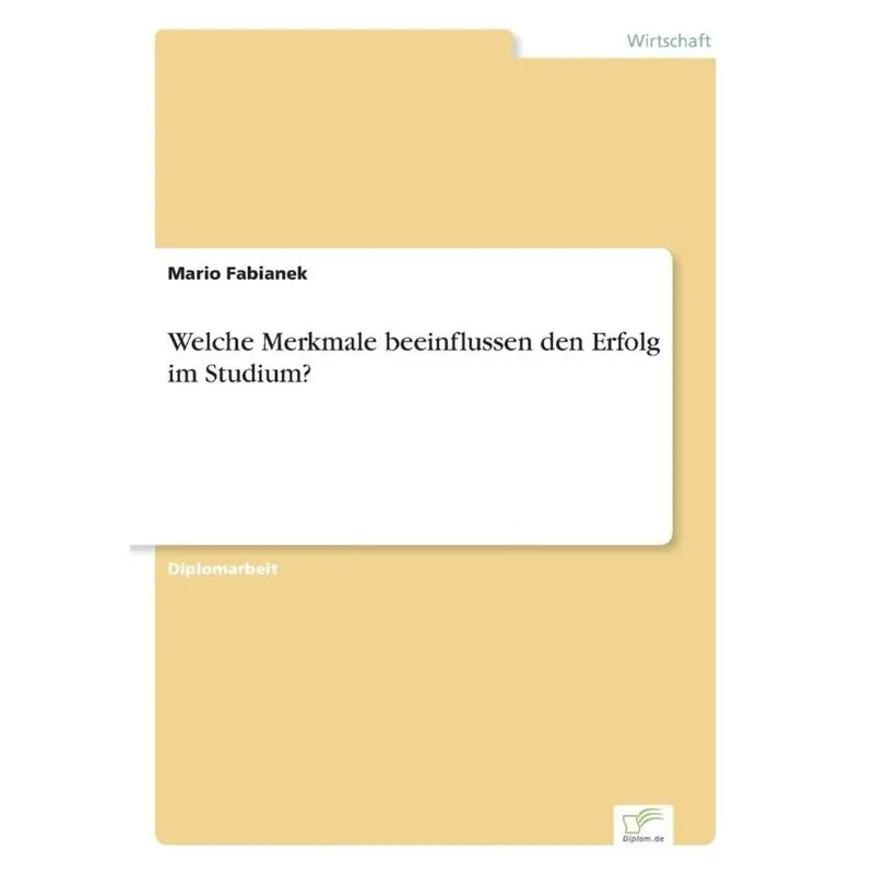 Welche Merkmale beeinflussen den Erfolg im Studium?
