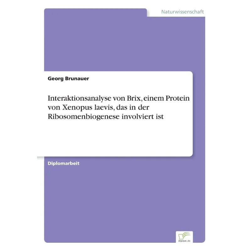 Interaktionsanalyse von Brix, einem Protein von Xenopus laevis, das in der Ribosomenbiogenese involviert ist