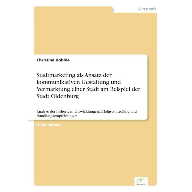 Stadtmarketing als Ansatz der kommunikativen Gestaltung und