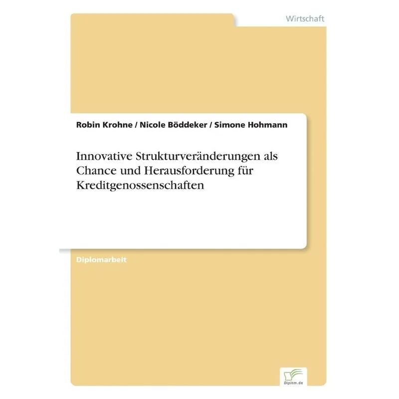 Innovative Strukturveränderungen als Chance und Herausforderung für Kreditgenossenschaften