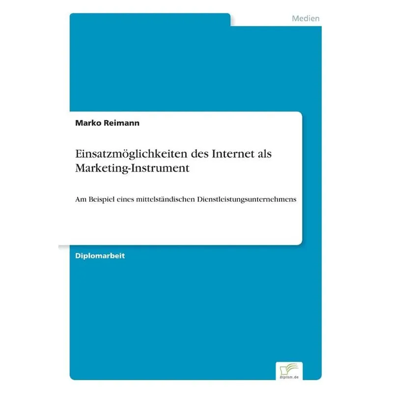 Einsatzmöglichkeiten des Internet als Marketing-Instrument