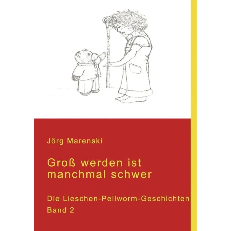 Groß werden ist manchmal schwer. Groß werden ist manchmal schwer