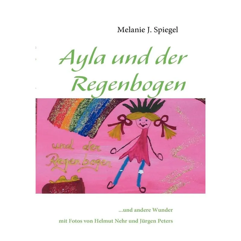 Ayla Und Der Regenbogen