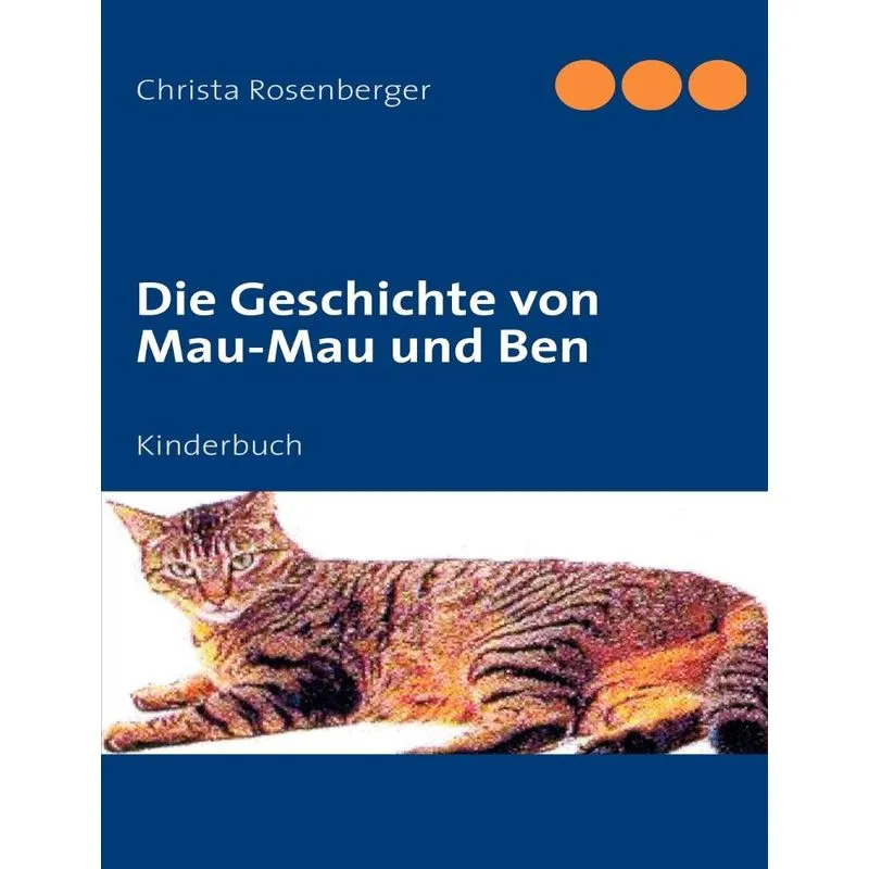 Die Geschichte von Mau-Mau und Ben