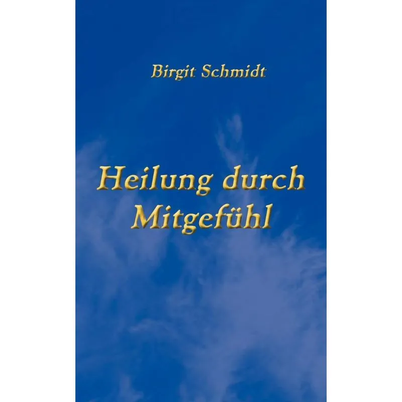 Heilung durch Mitgefühl