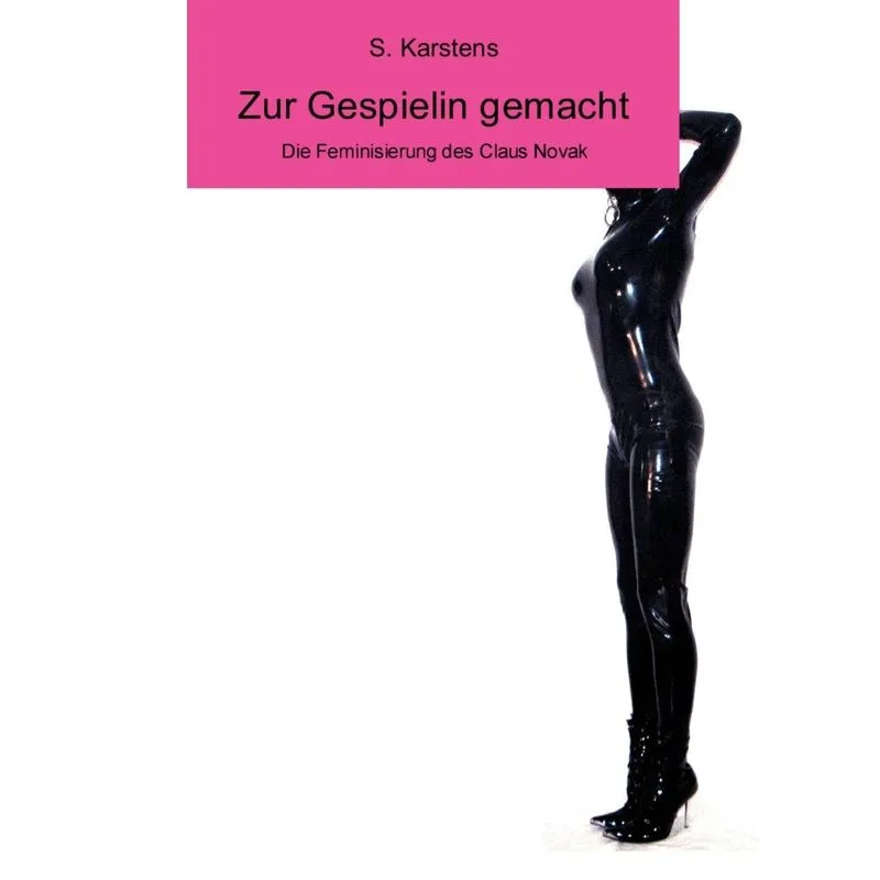 Zur Gespielin gemacht