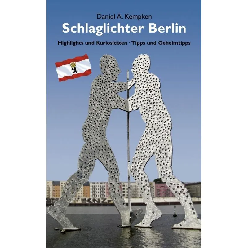 Schlaglichter Berlin