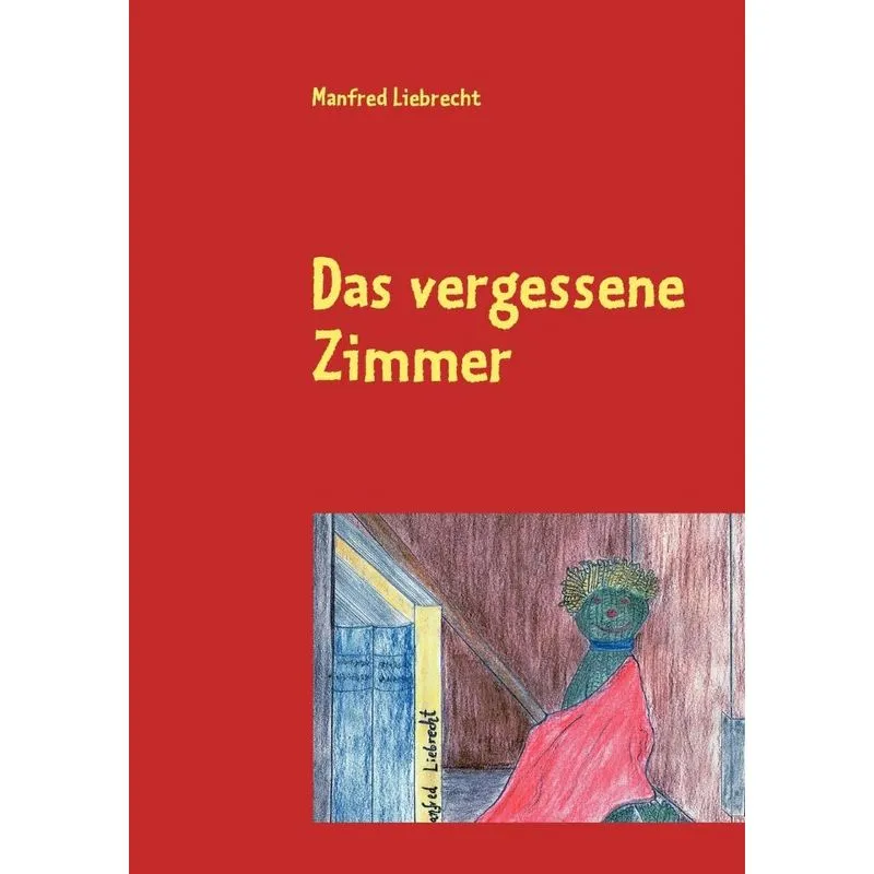 Das vergessene Zimmer
