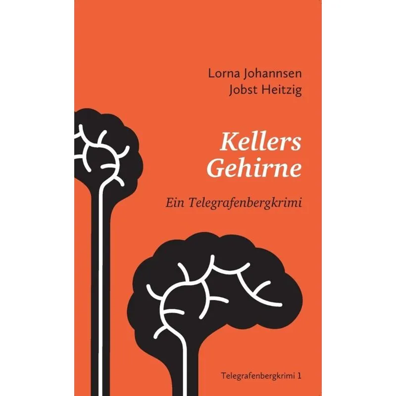 Kellers Gehirne