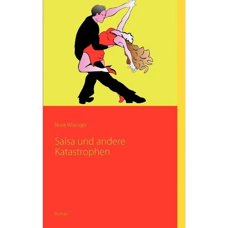 Salsa und andere Katastrophen