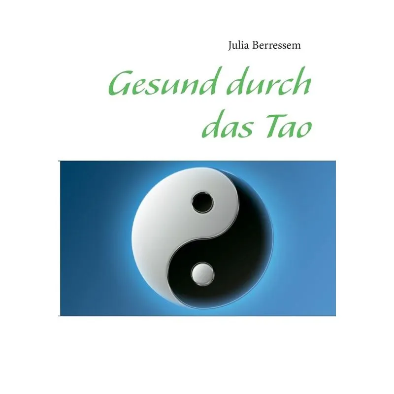 Gesund durch das Tao