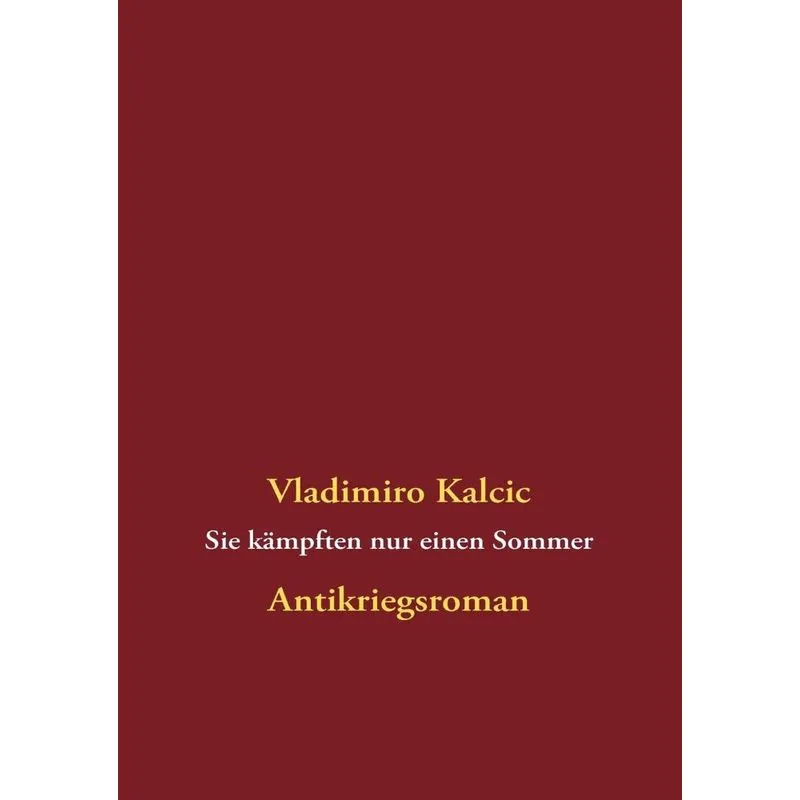Sie kämpften nur einen Sommer