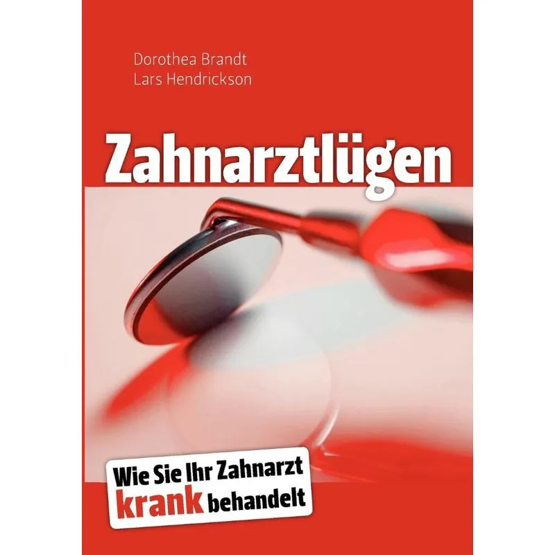 Zahnarztlügen