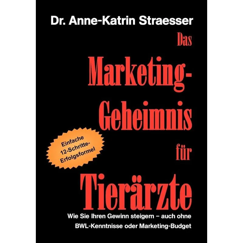Das Marketing-Geheimnis für Tierärzte