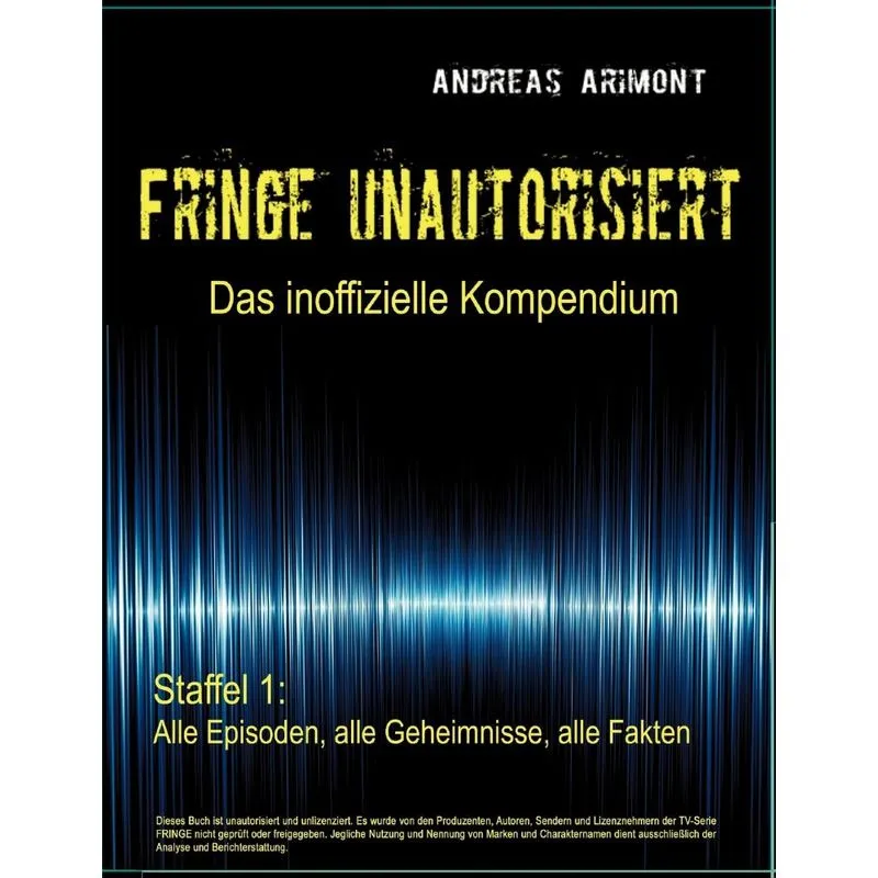 Fringe unautorisiert - Das inoffizielle Kompendium Staffel