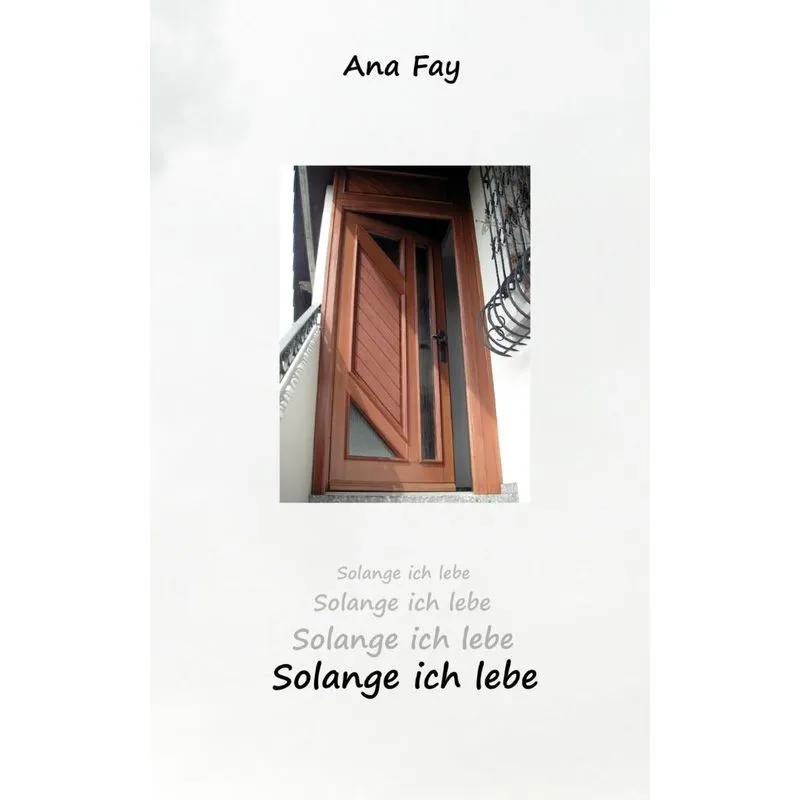 Solange ich lebe
