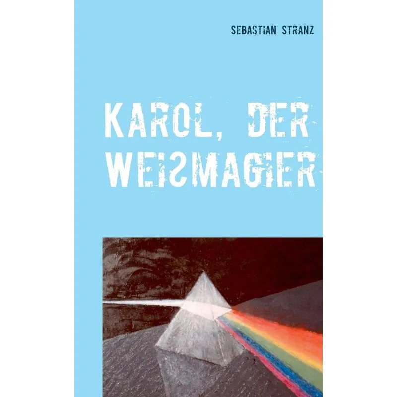 Karol, der Weißmagier