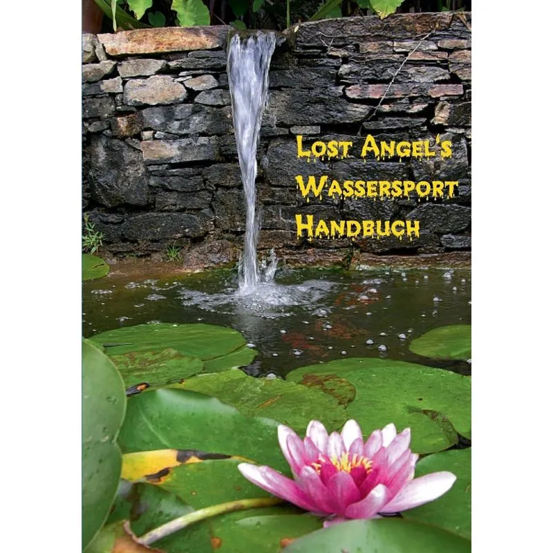 Lost Angels Wassersport-Handbuch