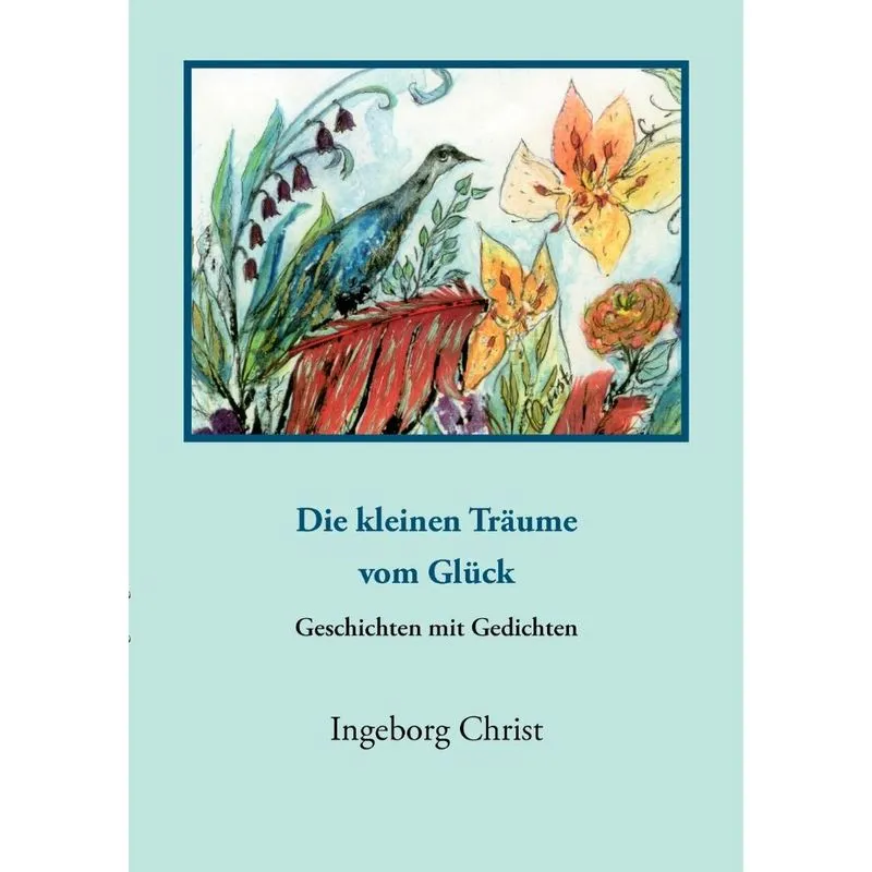 Die kleinen Träume vom Glück