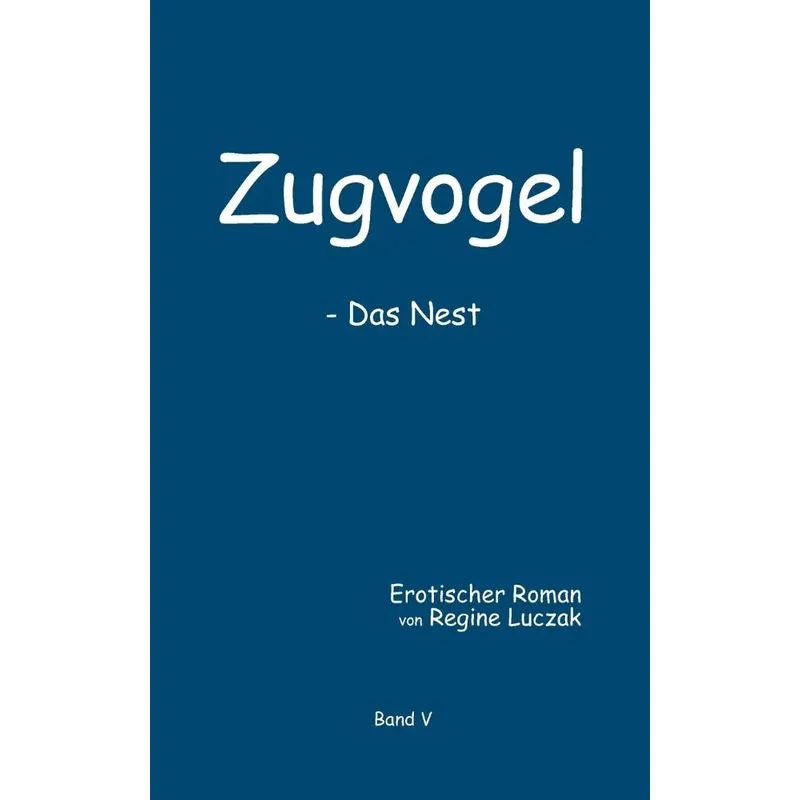 Zugvogel Band V