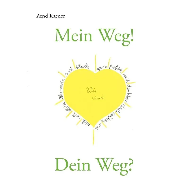 Mein Weg! Dein Weg?