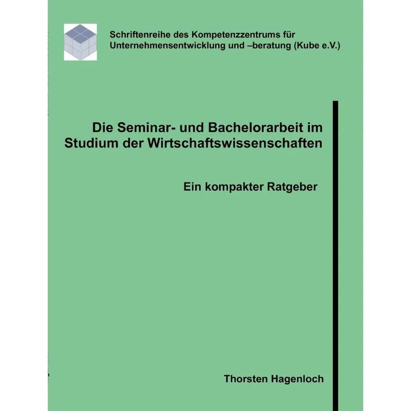 Die Seminar- und Bachelorarbeit im Studium der Wirtschaftswissenschaften