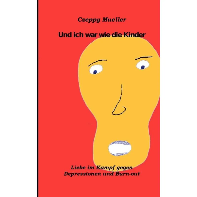Und Ich War Wie Die Kinder