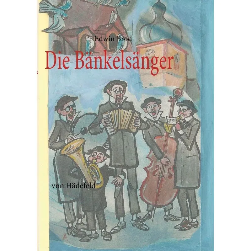 Die Bänkelsänger