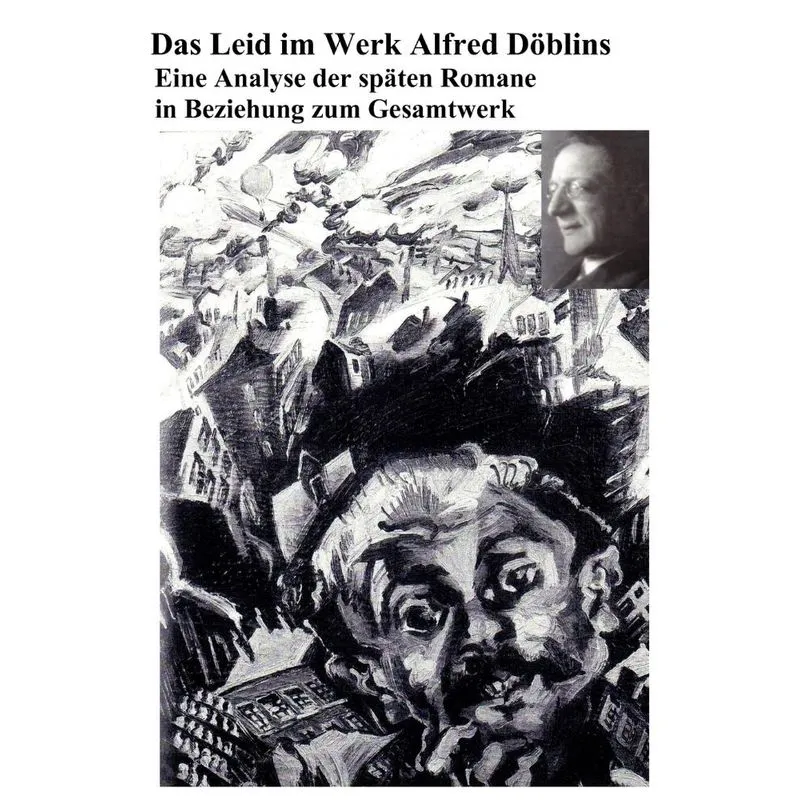 Das Leid im Werk Alfred Döblins