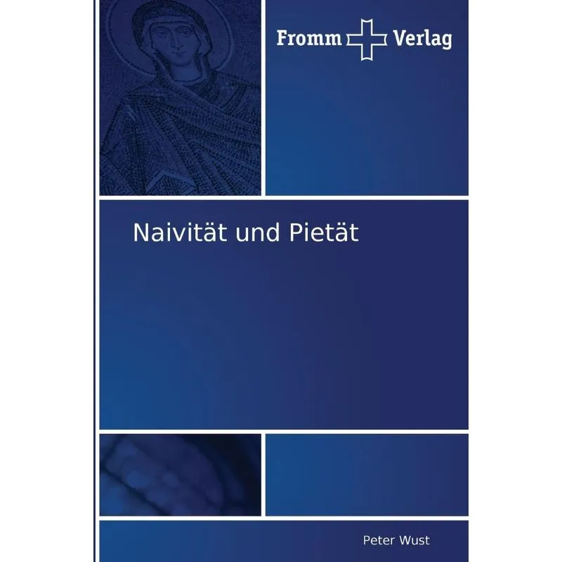 Naivität und Pietät