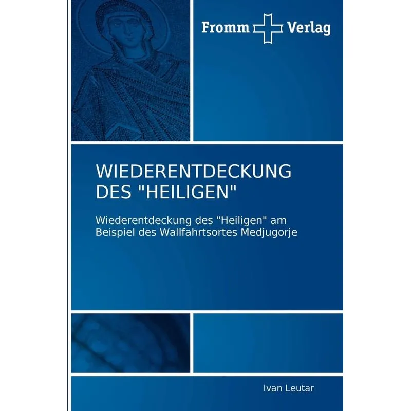 WIEDERENTDECKUNG DES HEILIGEN