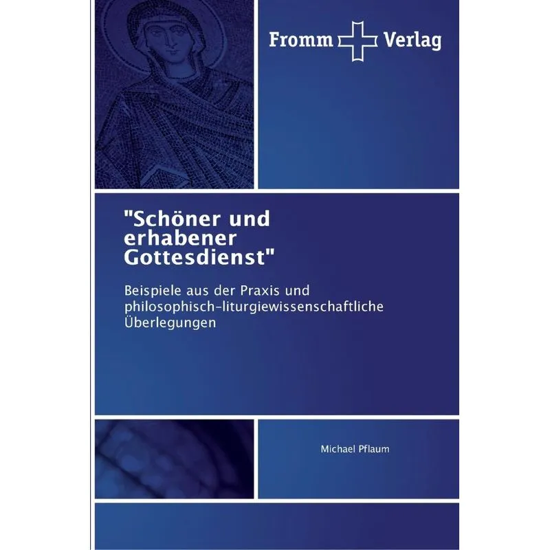 Schöner und erhabener Gottesdienst