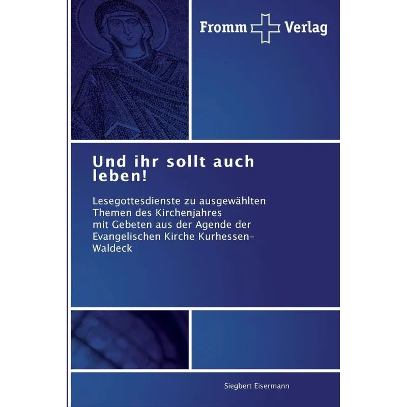 Und ihr sollt auch leben!