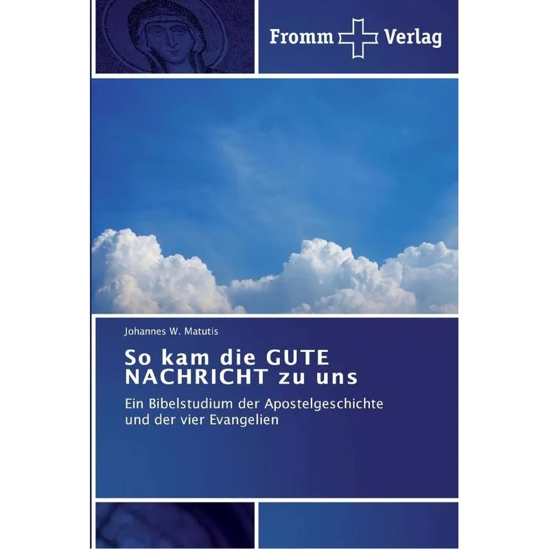 So kam die GUTE NACHRICHT zu uns
