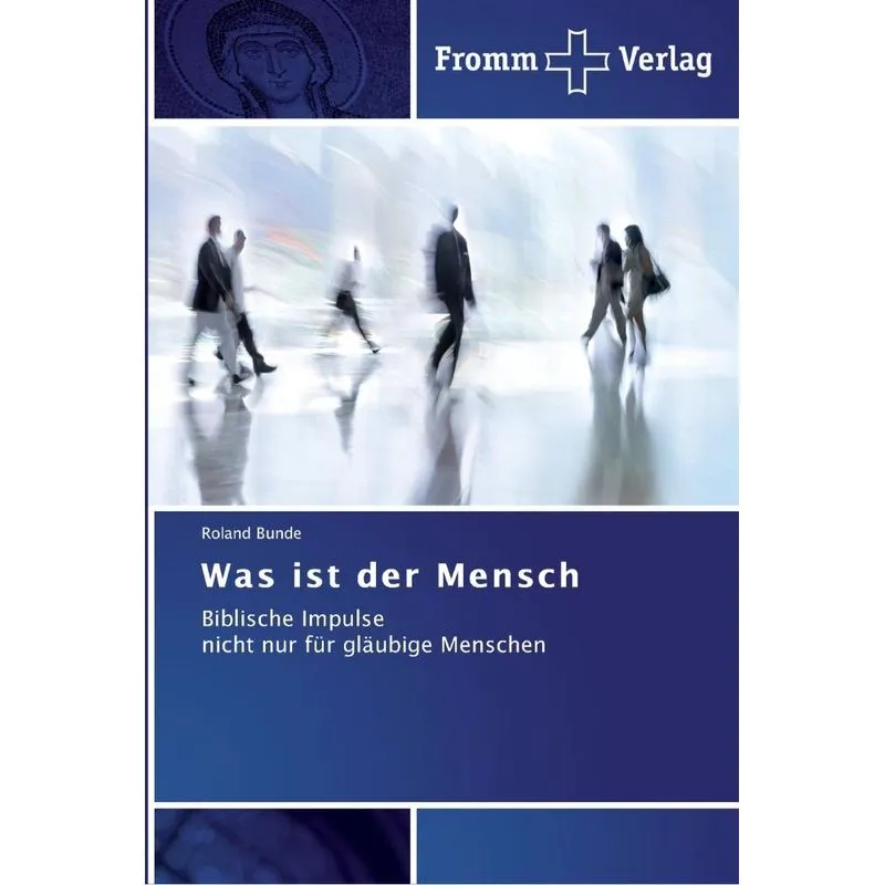 Was ist der Mensch