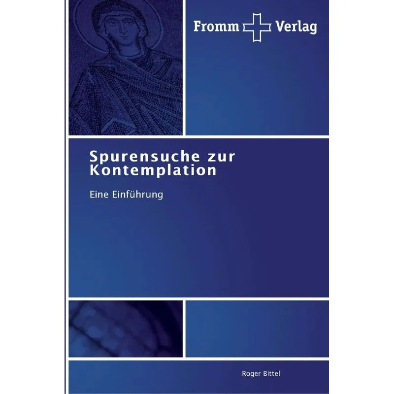 Spurensuche zur Kontemplation