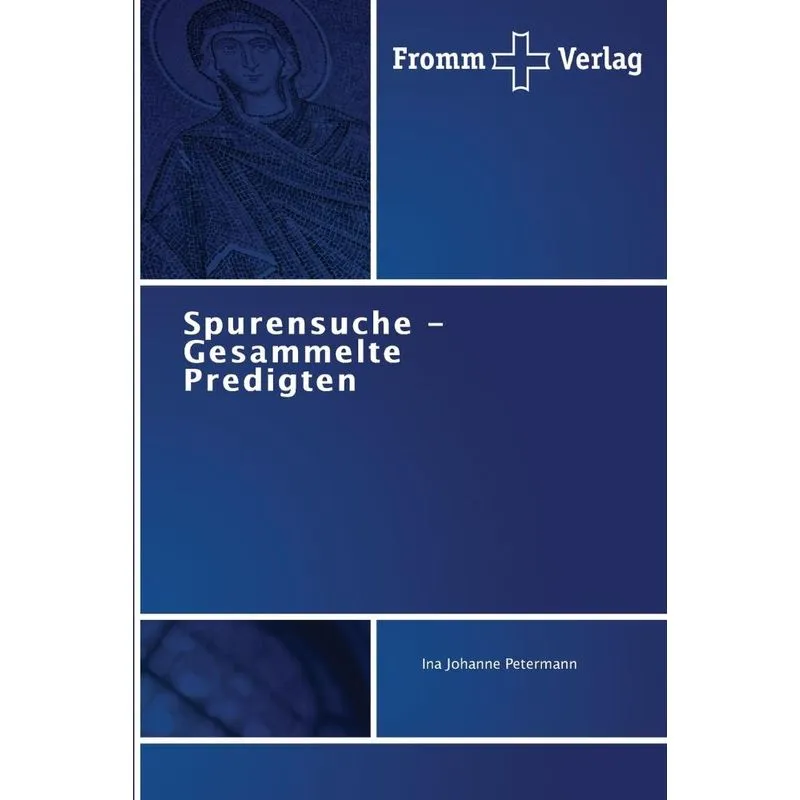 Spurensuche - Gesammelte Predigten