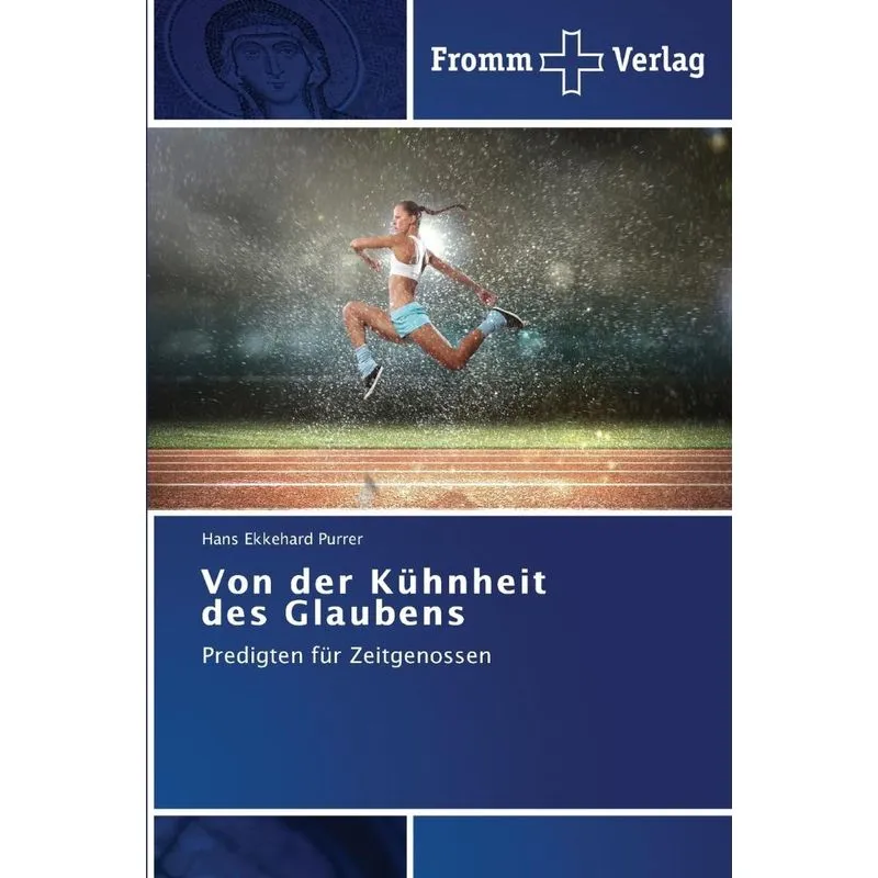 Von der Kühnheit des Glaubens
