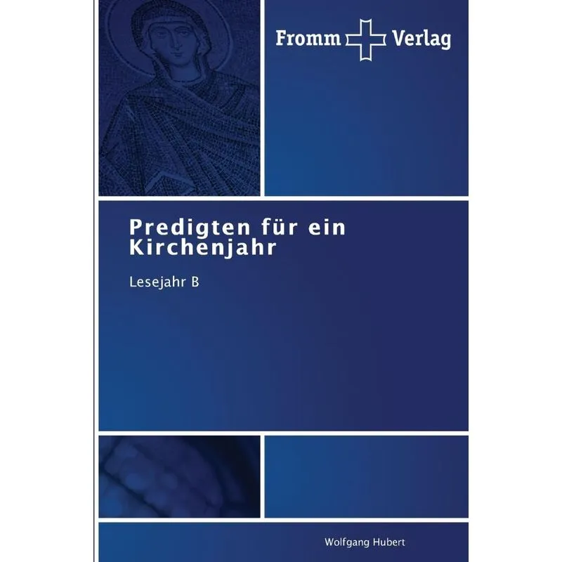 Predigten für ein Kirchenjahr
