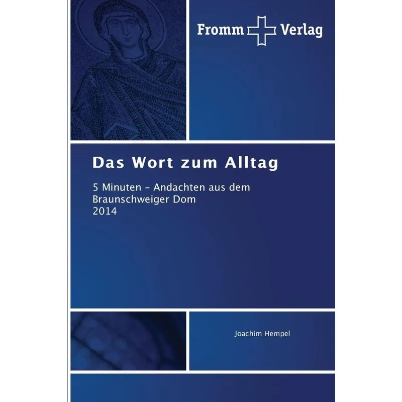 Das Wort zum Alltag